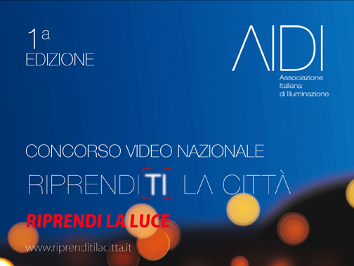 Concorso video nazionale:  ”Riprendi-ti la città, riprenditi la luce”