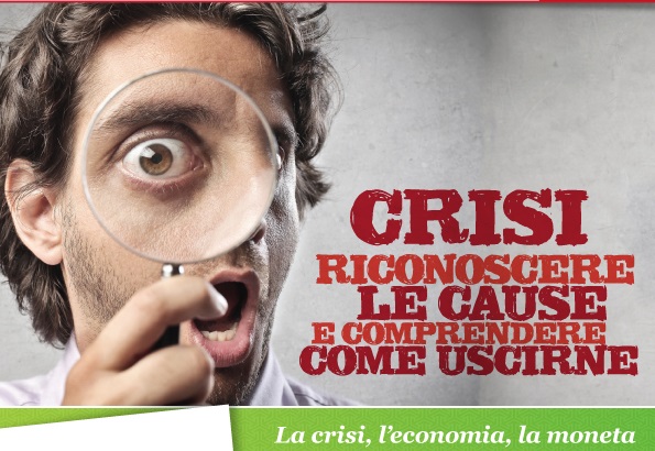 La crisi, l’economia e la moneta