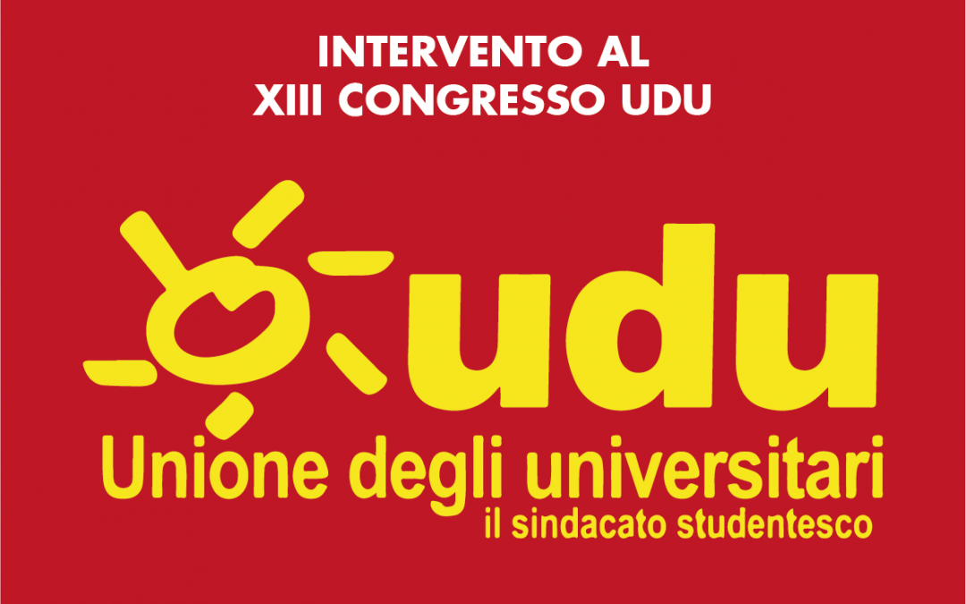 Intervento XIII Congresso Nazionale UDU